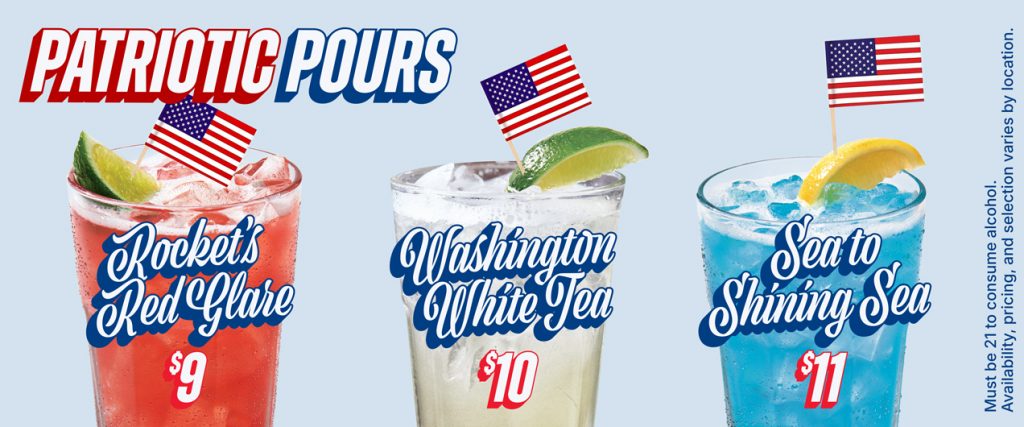 Patriotic Pours | Rocket's Red Glare $9 | Washington White Tea $10 | Sea to Shining Sea $11