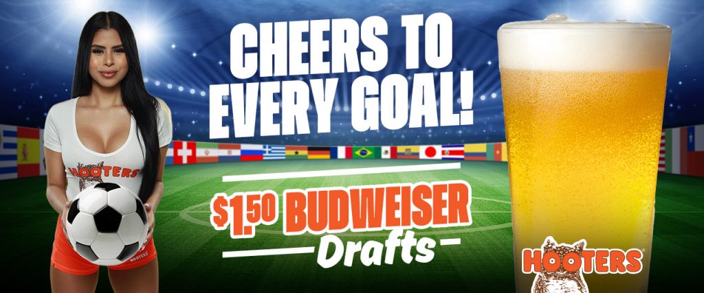 Cheers to every goal! $1.50 Budweiser Drafts