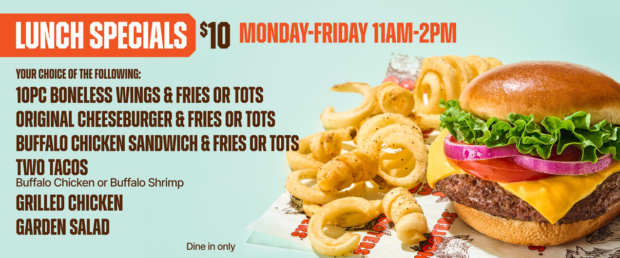 Lunch Specials $10 | Monday-Friday 11am-2pm | Your choice of the following: 10pc Boneless wings & Fries, Original Cheeseburger & Fries, Buffalo Chicken Sandwich & Fries, Two Tacos (Buffalo Chicken or Buffalo Shrimp, Grilled Chicken Garden Salad. Dine in only.