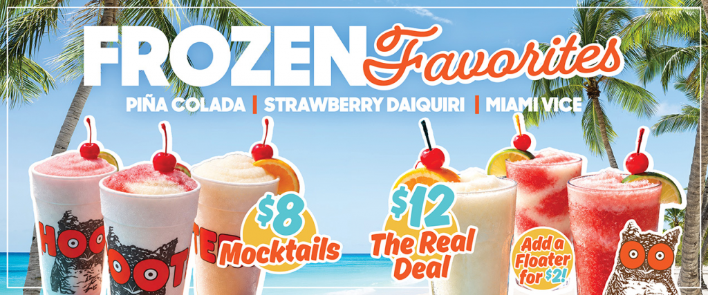 Frozen Favorites Pina Colado, Strawberry Daiquiri, Miami Vice | Mocktails $8, The Real Deal $12 | three drinks in Hooters Styrofoam cups, three drinks in glasses, tropical background